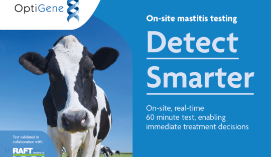 OptiGene on-site mastitis testing — Detect Smarter. On-site, real-time 60 minute test enabling immediate treatment decisions.